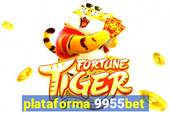 plataforma 9955bet